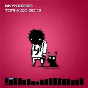 SkyKeeper - Tornado 2013 Album