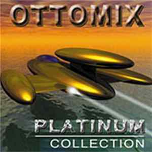 Ottomix - Platinum Collection Album