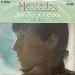Mercedes - Just For A Lifetime / My Man Album
