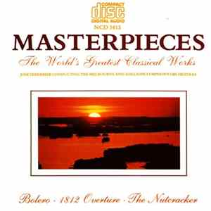 Tchaikovsky, Ravel, José Serebrier, The Melbourne Symphony Orchestra, The Adelaide Symphony Orchestra - Masterpieces - The World's Greatest Classical Works Album