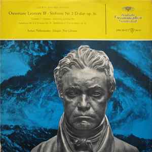 Ludwig van Beethoven, Berliner Philharmoniker, Fritz Lehmann - Ouverture Leonore III / Sinfonie Nr. 2 D-Dur Op. 36 Album