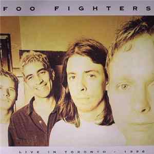 Foo Fighters - Live In Toronto - 1996 Album