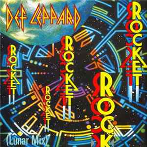 Def Leppard - Rocket (Lunar Mix) Album