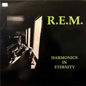 R.E.M. - Harmonics In Eternity Album