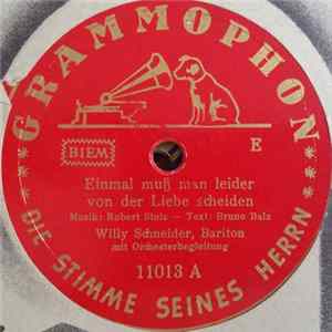 Willy Schneider - Einmal Muss Man Leider Von Der Liebe Scheiden / Auf Der Heide Blüh'n Die Letzten Rosen Album