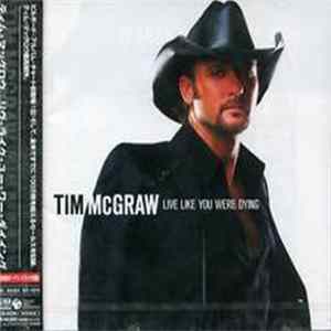 Tim McGraw - Live Like You Were Dying Album
