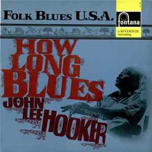 John Lee Hooker - How Long Blues Album