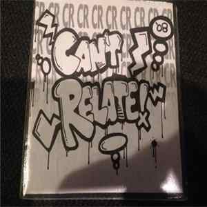 Can't Relate - Demo 2008 Album