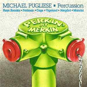 Michael Pugliese - "Perkin' At Merkin" Album
