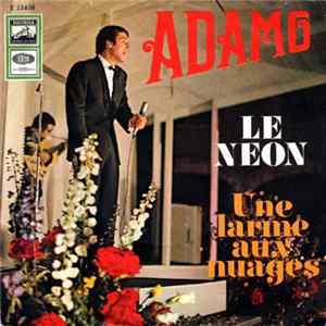 Adamo - Le Néon / Une Larme Aux Nuages Album
