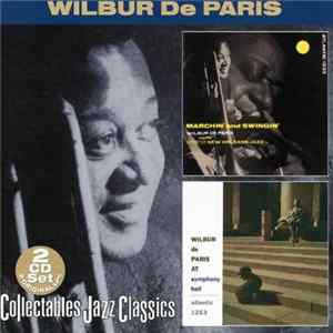 Wilbur De Paris And His New New Orleans Jazz - Marchin' And Swingin' / At Symphony Hall Album