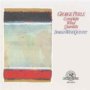 George Perle, Dorian Wind Quintet - Complete Wind Quintets Album