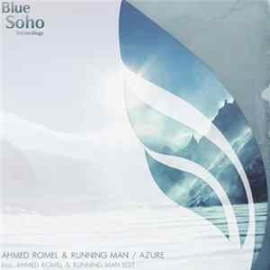 Ahmed Romel & Running Man - Azure Album