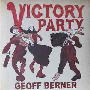 Geoff Berner - Victory Party Album