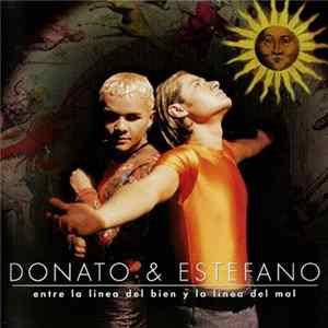 Donato & Estefano - Entre La Linea Del Bien Y La Linea Del Mal Album