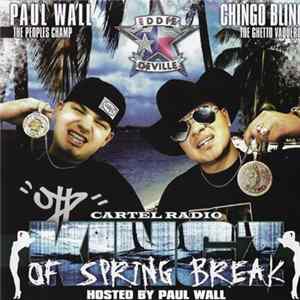 Chingo Bling & Eddie Deville & Paul Wall - Kingz Of Spring Break Album