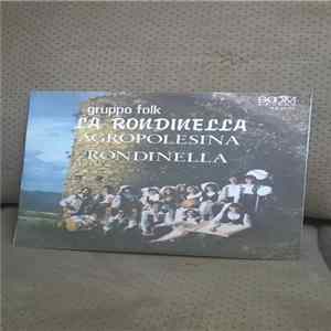 Gruppo Folk La Rondinella - Agropolesina / Rondinella Album