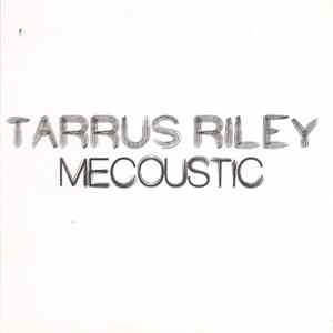 Tarrus Riley - Mecoustic Album