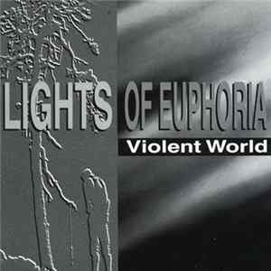 Lights Of Euphoria - Violent World Album