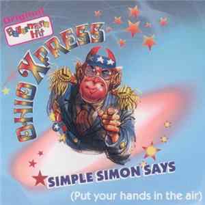 Ohio Xpress - Simple Simon Says (Put Your Hands In The Air) Album