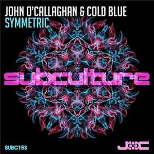 John O'Callaghan & Cold Blue - Symmetric Album