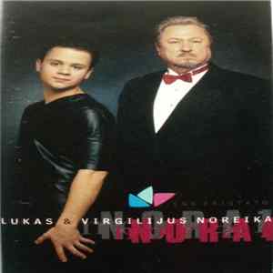 Lukas & Virgilijus Noreika - Norai Album