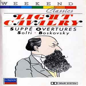 Suppé, Solti, Boskovsky - Light Cavalry : Suppé Overtures Album