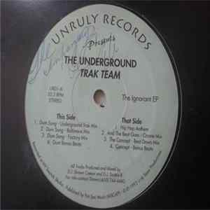 The Underground Trak Team - The Ignorant EP Album