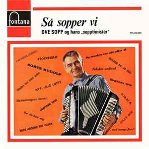 Ove Sopp Og Hans Sopptimister - Så Sopper Vi Album