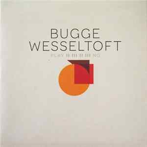 Bugge Wesseltoft - Playing Album