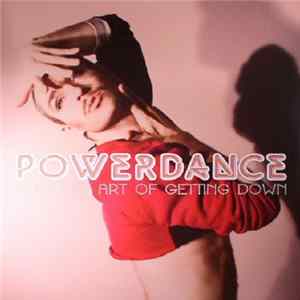 Powerdance - The Lost Art of Getting Down Album