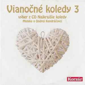 Kandráčovci - Vianočné Koledy 3 (Výber Z CD Najkrajšie Koledy) Album