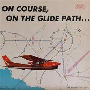 Barry Schiff - On Course, On The Glide Path... Album