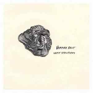 Vampire Belt - Unfit Structures Album