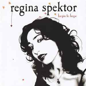 Regina Spektor - Begin To Hope Album