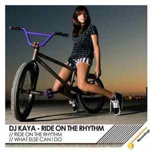 DJ Kaya - Ride On The Rhythm Album