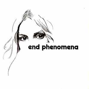 End Phenomena - End Phenomena Album