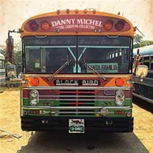 Danny Michel With The Garifuna Collective - Black Birds Are Dancing Over Me Album