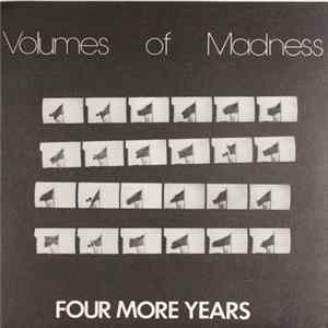 Volumes Of Madness - Four More Years Album