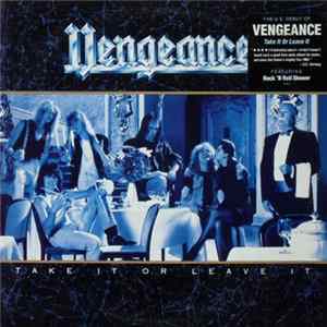 Vengeance - Take It Or Leave It Album
