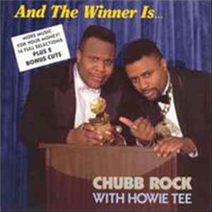 Chubb Rock With Howie Tee - And The Winner Is... Album