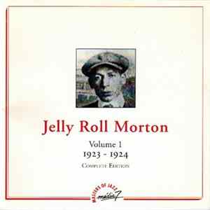 Jelly Roll Morton - Volume 1 1923-1924 Complete Edition Album