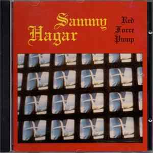 Sammy Hagar - Red Force Pump (Live Saint Louis Missouri 1983) Album
