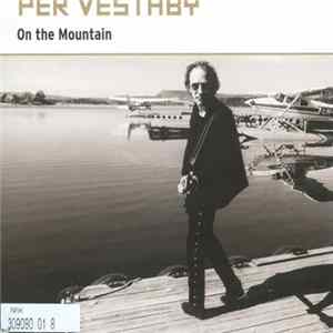Per Vestaby - On The Mountain Album