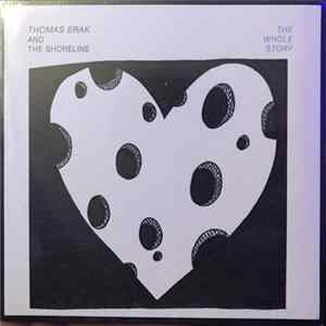 Thomas Erak And The Shoreline - The Whole Story Album