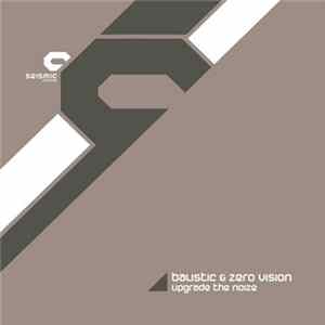 Balistic & Zero Vision - Upgrade The Noize Album