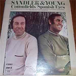 Sandler & Young - Cottonfields/Spanish Eyes Album