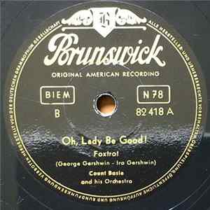 Count Basie And His Orchestra - Oh, Lady Be Good! / One O' Clock Jump Album