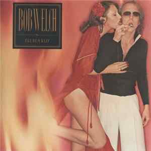 Bob Welch - French Kiss Album