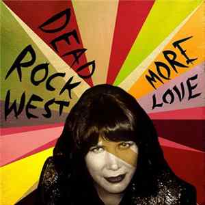Dead Rock West - More Love Album